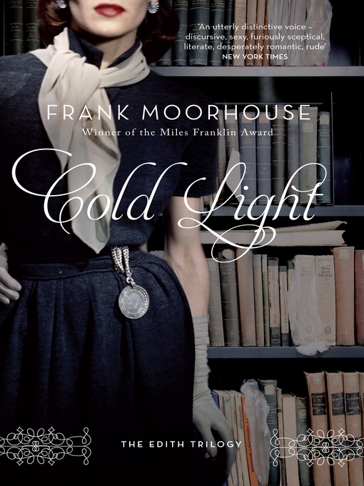 Title details for Cold Light by Frank Moorhouse - Wait list